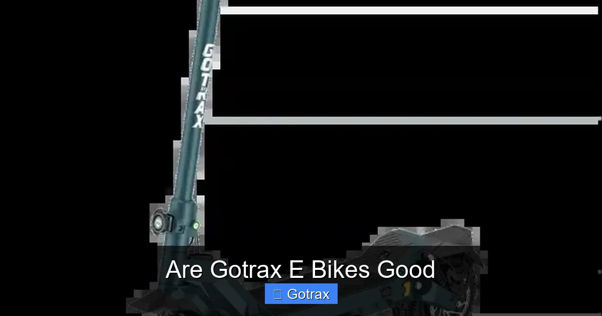 Are Gotrax E Bikes Good