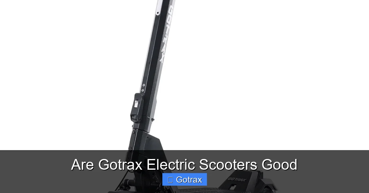 Are Gotrax Electric Scooters Good
