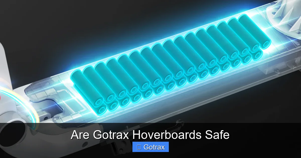 Are Gotrax Hoverboards Safe
