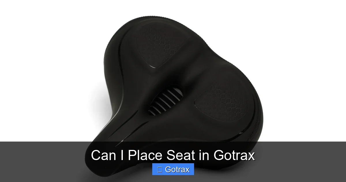 Can I Place Seat in Gotrax