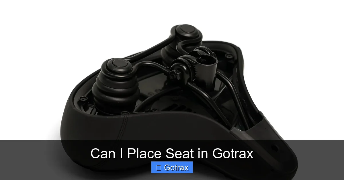 Can I Place Seat in Gotrax