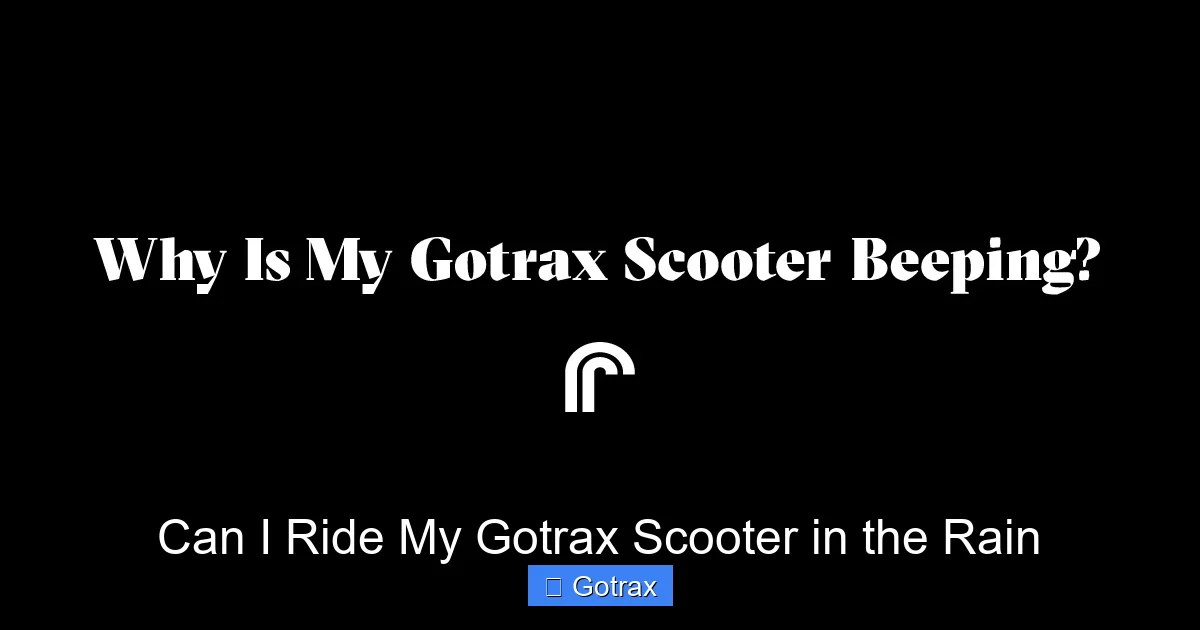 Can I Ride My Gotrax Scooter in the Rain