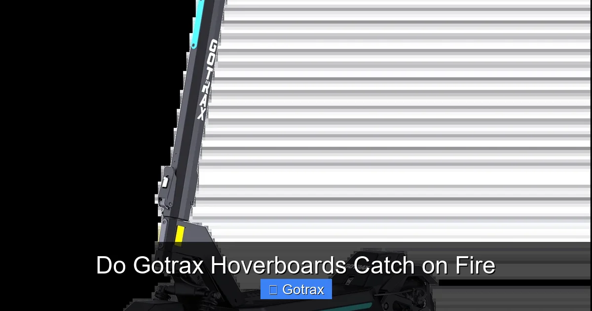 Do Gotrax Hoverboards Catch on Fire