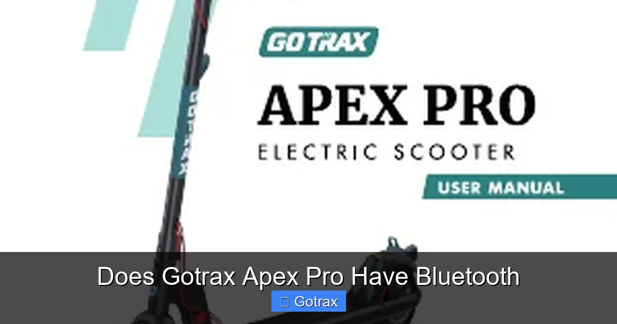 Does Gotrax Apex Pro Have Bluetooth