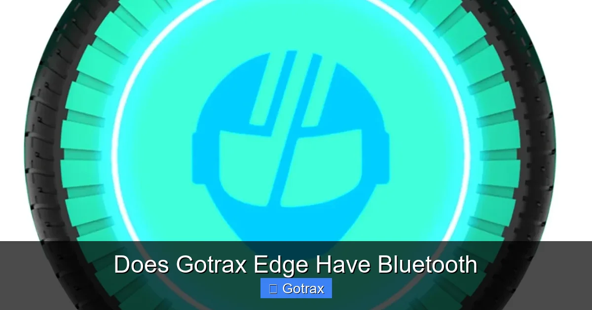 Does Gotrax Edge Have Bluetooth