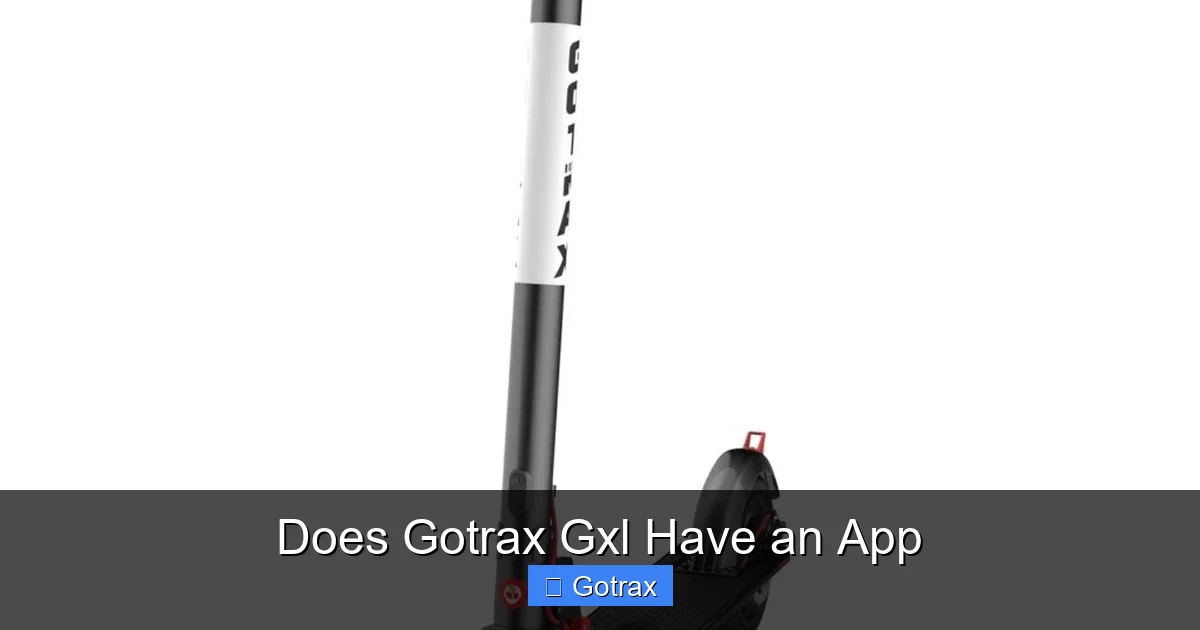 Does Gotrax Gxl Have an App