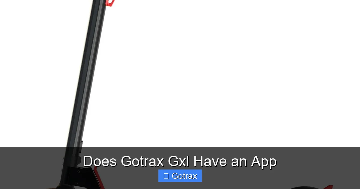 Does Gotrax Gxl Have an App