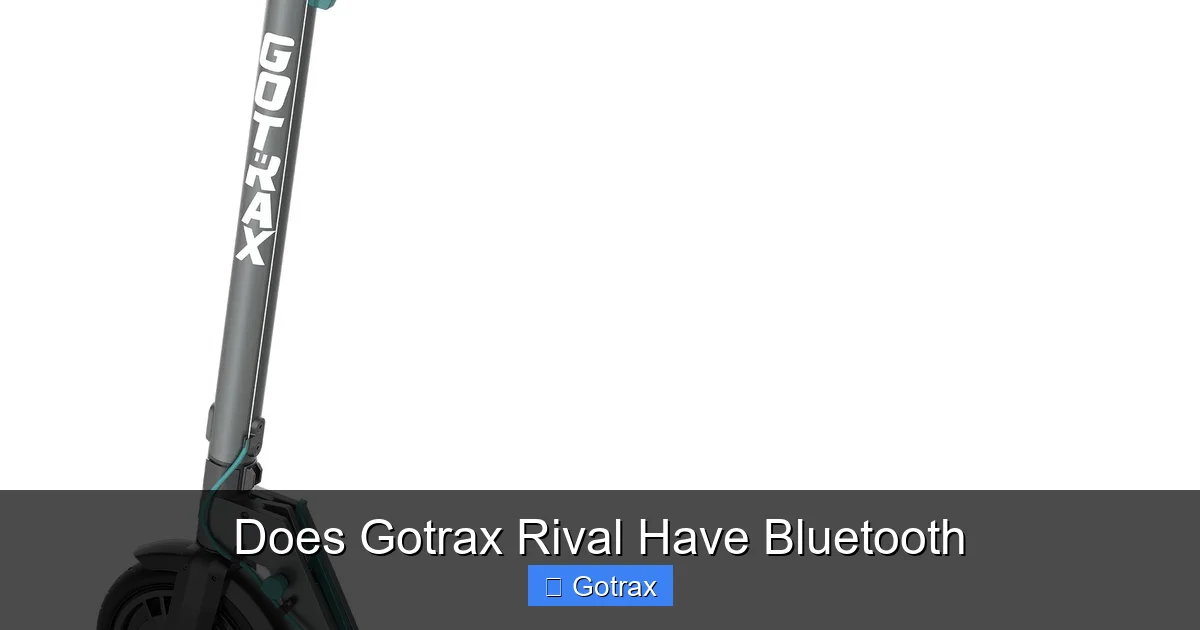 Does Gotrax Rival Have Bluetooth