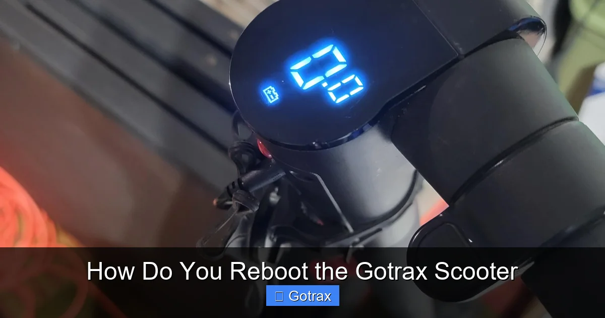 How Do You Reboot the Gotrax Scooter