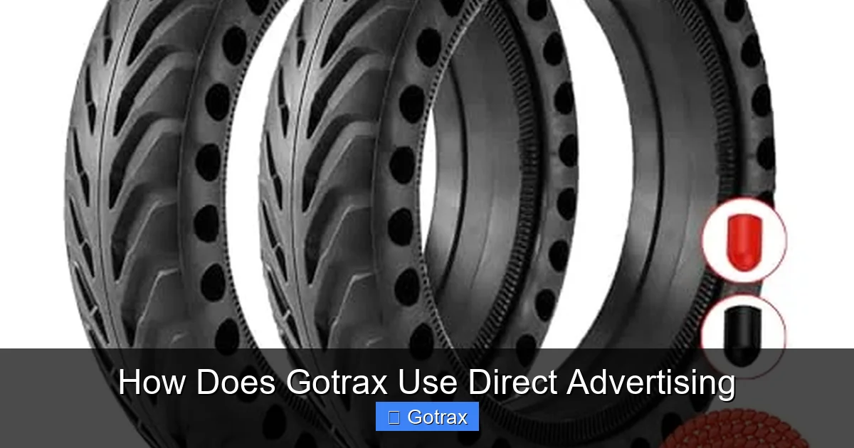 How Does Gotrax Use Direct Advertising