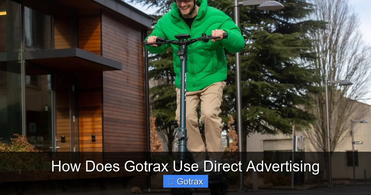 How Does Gotrax Use Direct Advertising