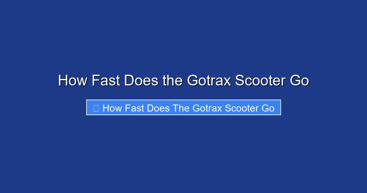 How Fast Does the Gotrax Scooter Go