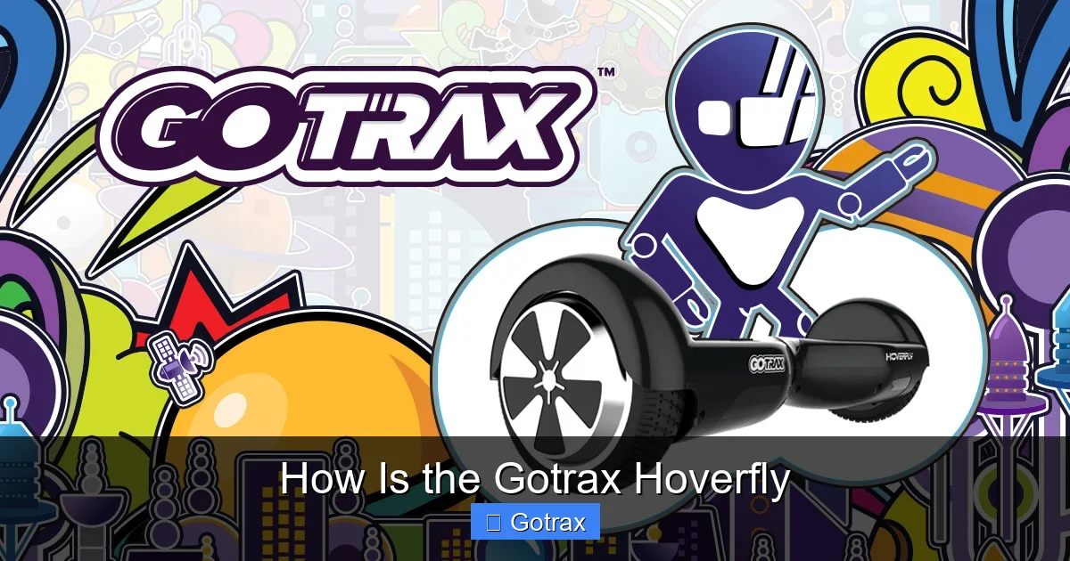 How Is the Gotrax Hoverfly
