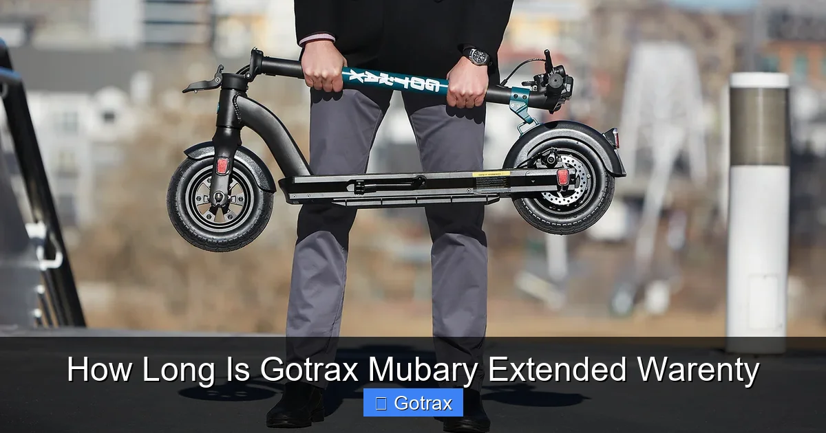 How Long Is Gotrax Mubary Extended Warenty