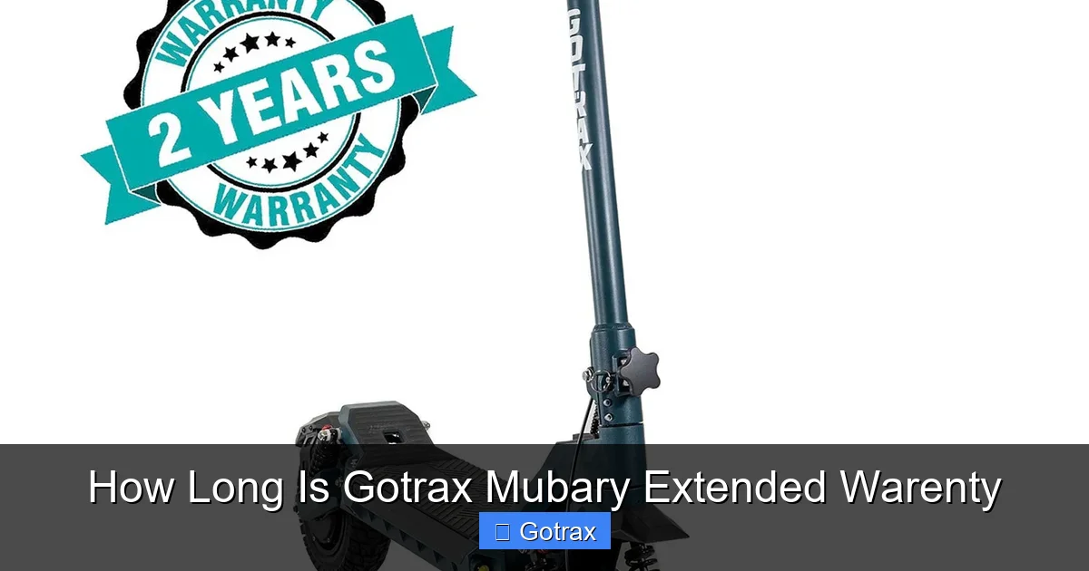 How Long Is Gotrax Mubary Extended Warenty