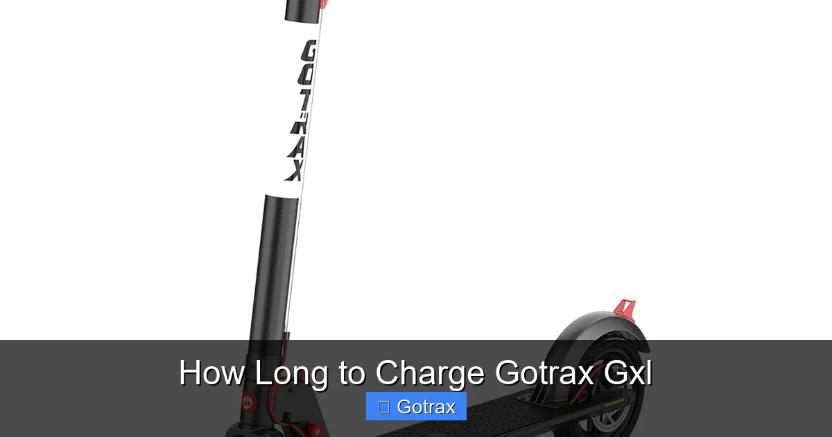 How Long to Charge Gotrax Gxl