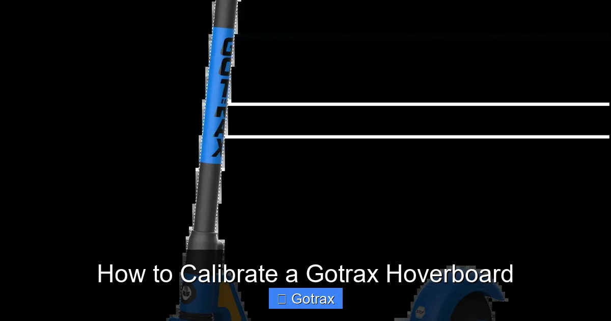How to Calibrate a Gotrax Hoverboard
