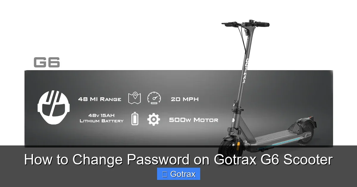 How to Change Password on Gotrax G6 Scooter