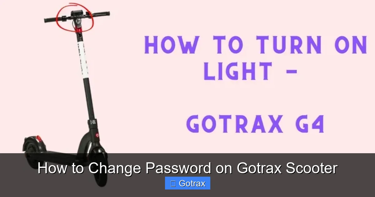 How to Change Password on Gotrax Scooter