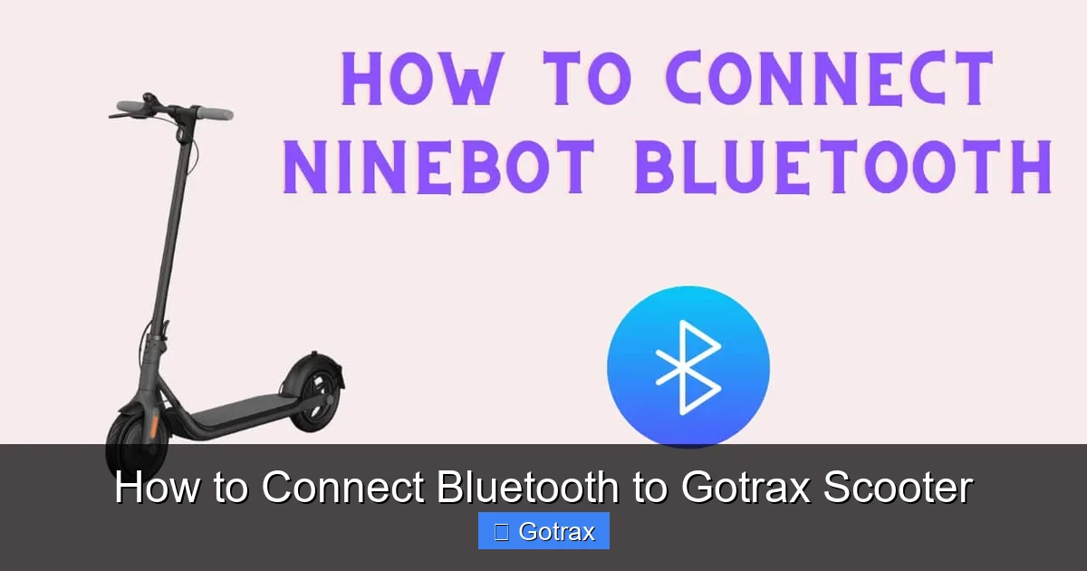 How to Connect Bluetooth to Gotrax Scooter