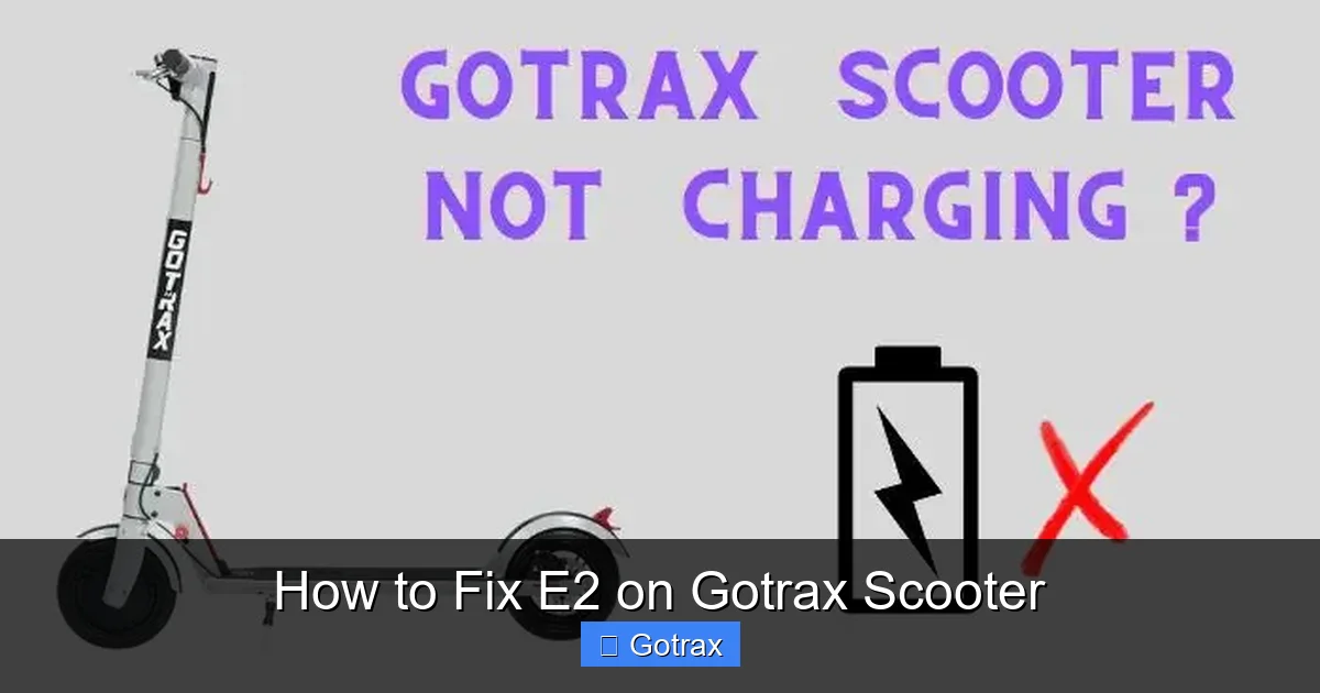 How to Fix E2 on Gotrax Scooter