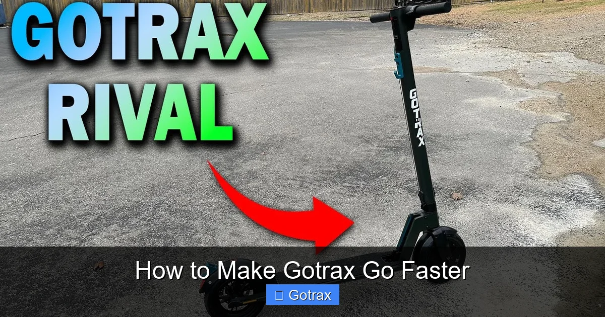 How to Make Gotrax Go Faster