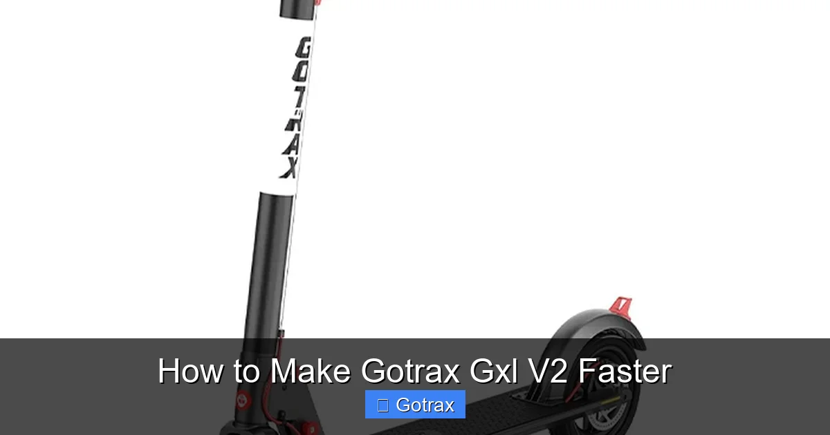 How to Make Gotrax Gxl V2 Faster