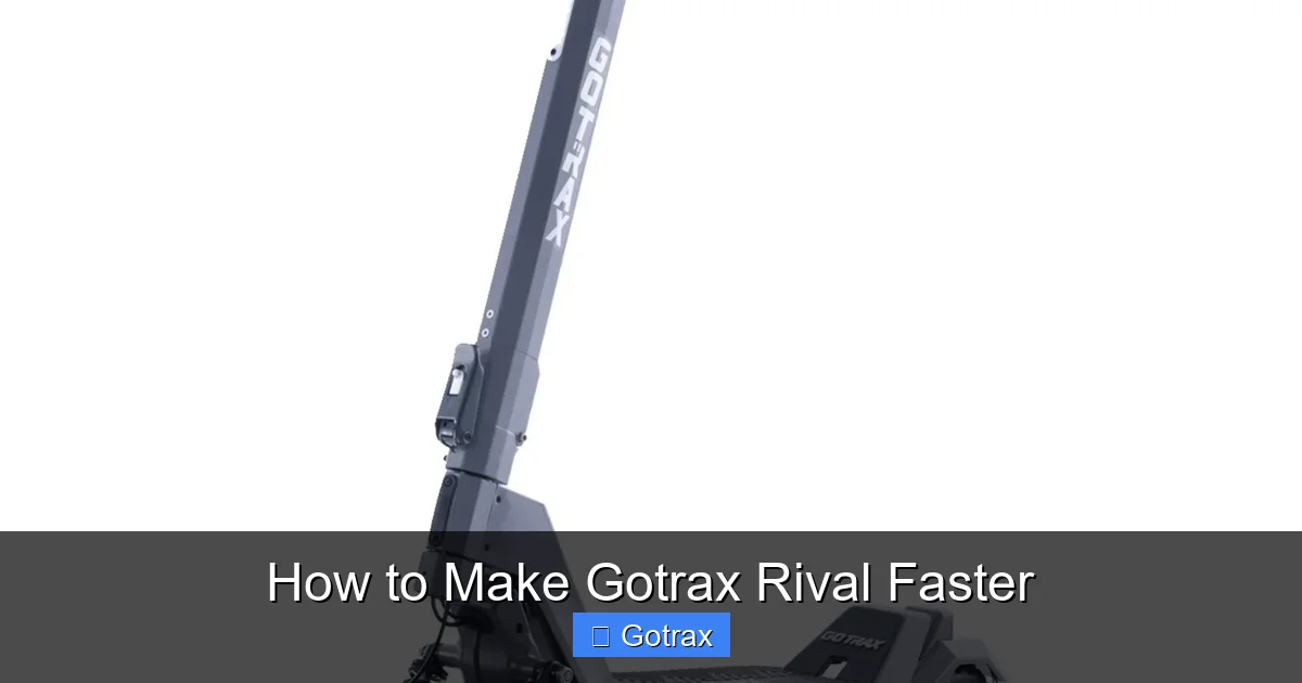 How to Make Gotrax Rival Faster