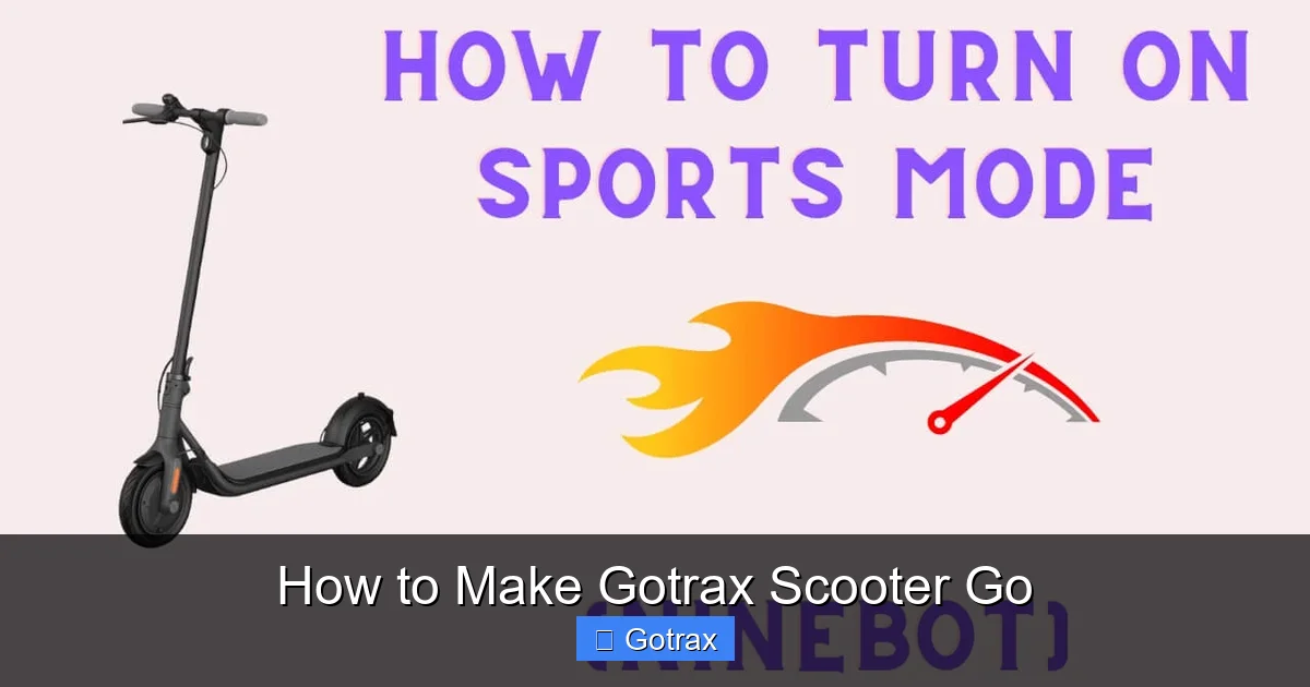 How to Make Gotrax Scooter Go