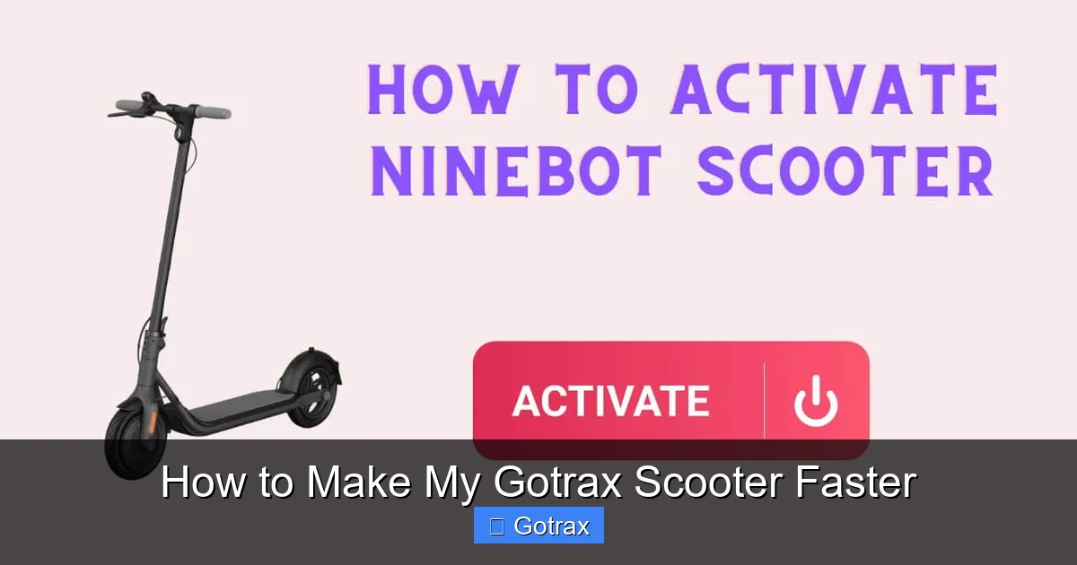 How to Make My Gotrax Scooter Faster