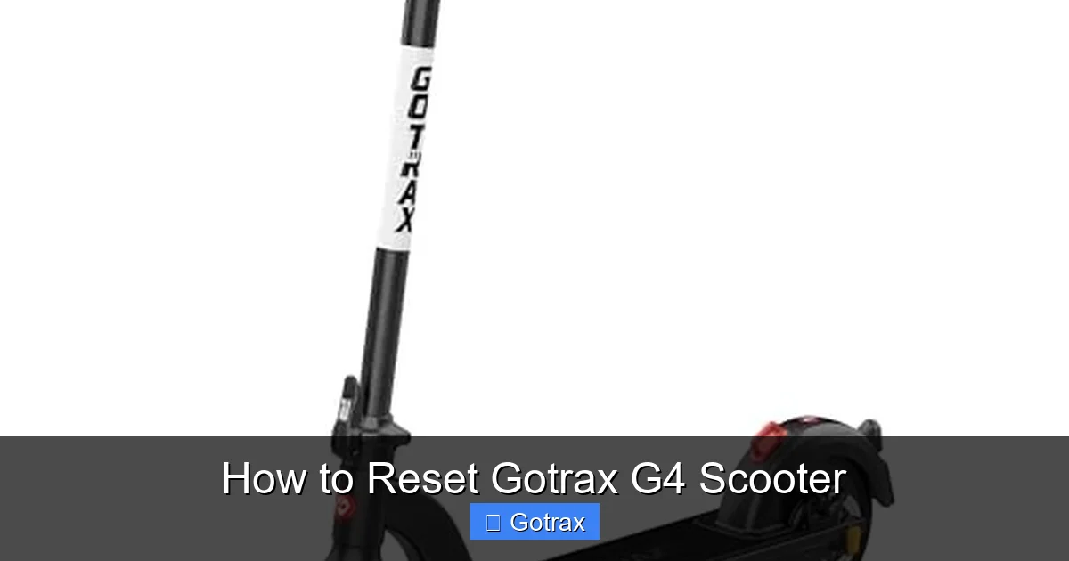 How to Reset Gotrax G4 Scooter