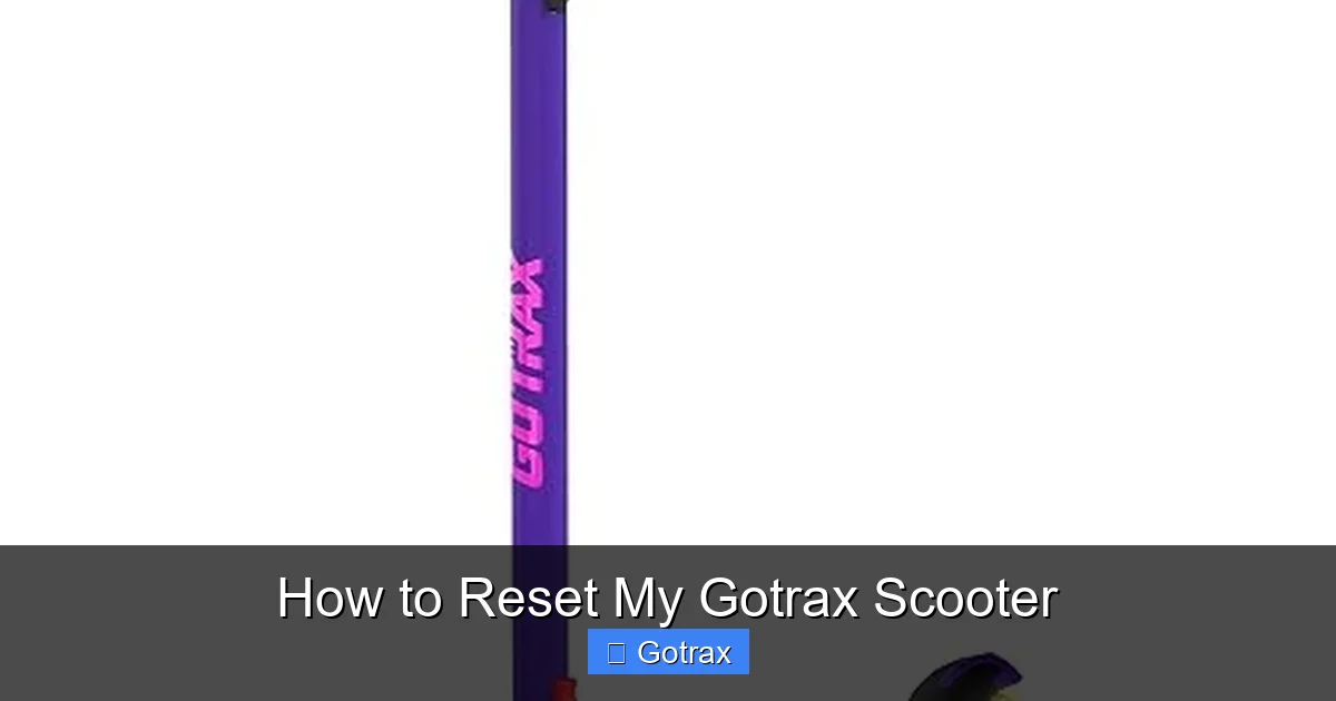 How to Reset My Gotrax Scooter