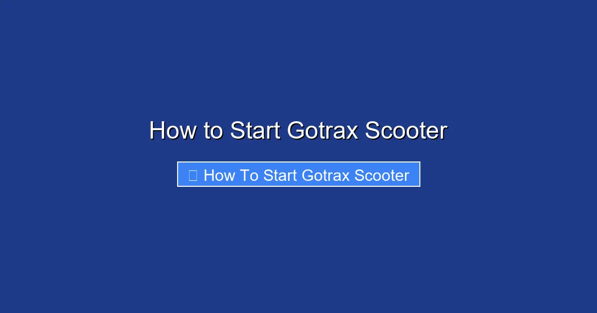 How to Start Gotrax Scooter