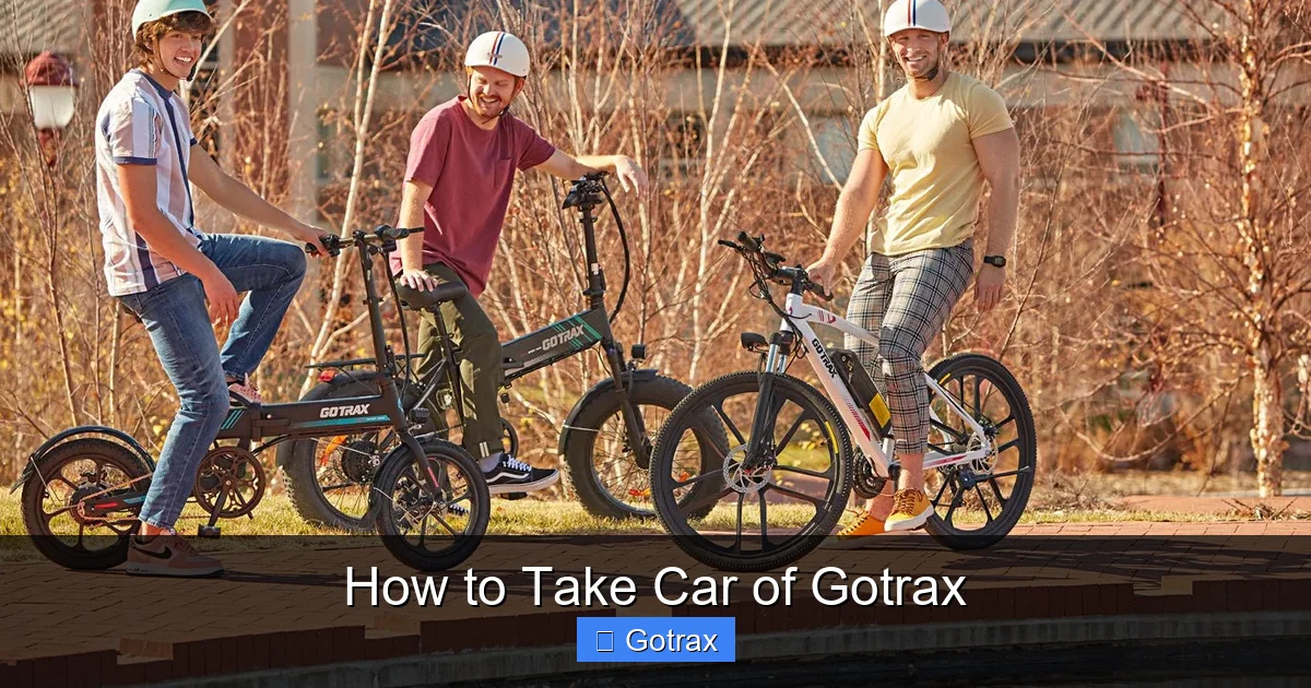 How to Take Car of Gotrax