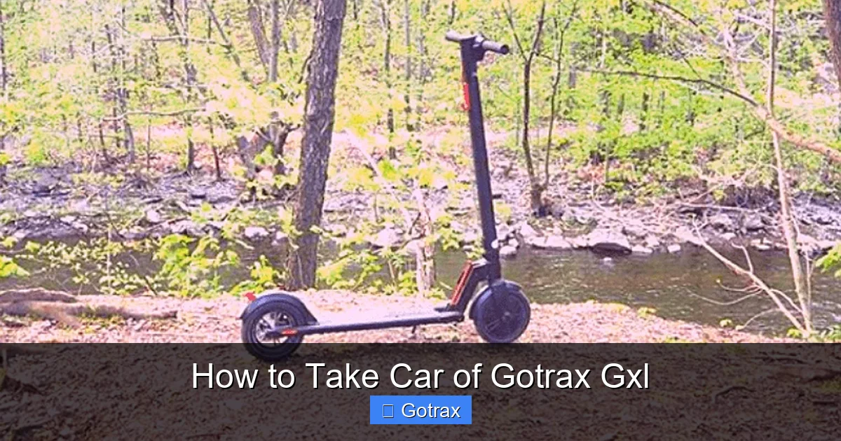 How to Take Car of Gotrax Gxl