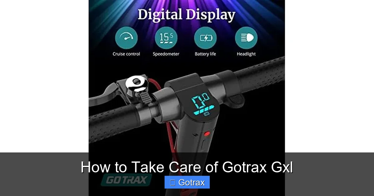 How to Take Care of Gotrax Gxl