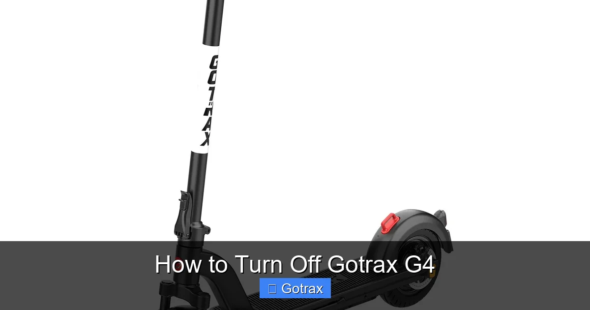 How to Turn Off Gotrax G4