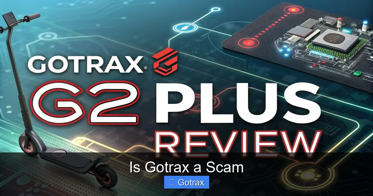 Is Gotrax a Scam