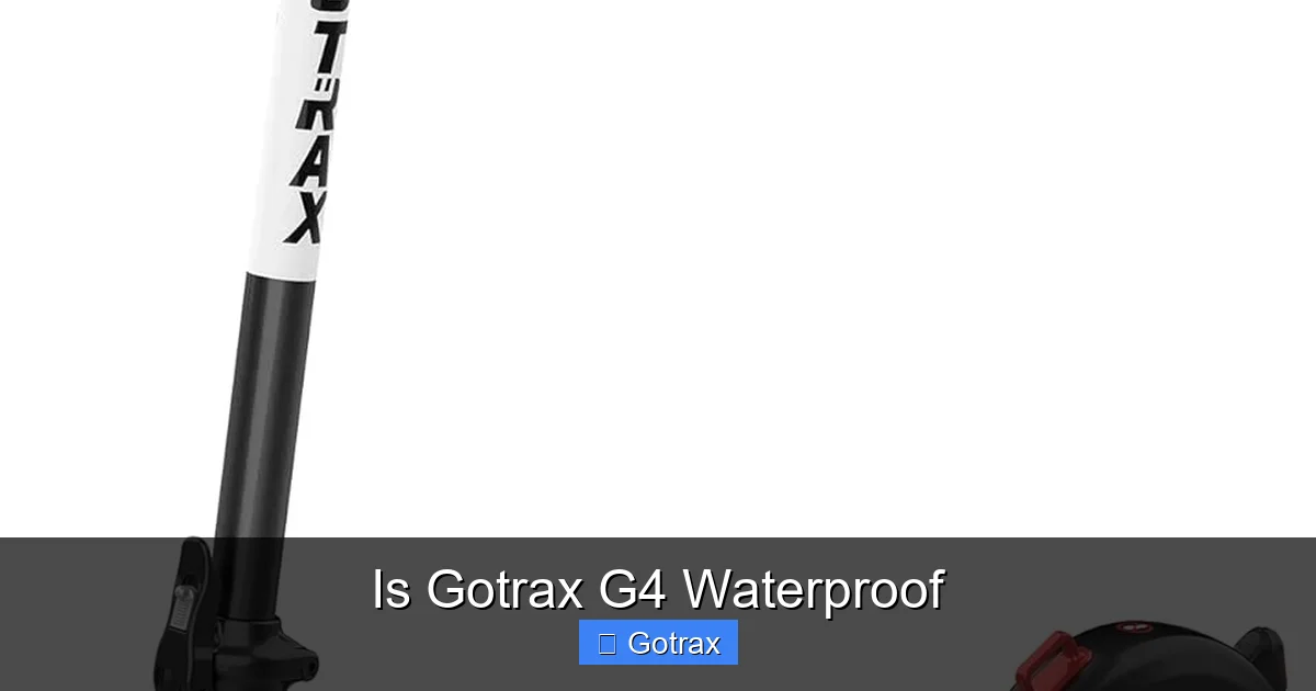 Is Gotrax G4 Waterproof