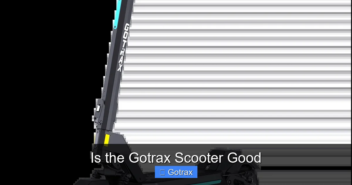Is the Gotrax Scooter Good
