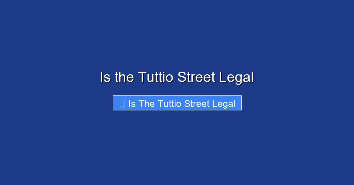 Is the Tuttio Street Legal