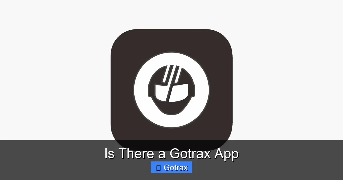 Is There a Gotrax App
