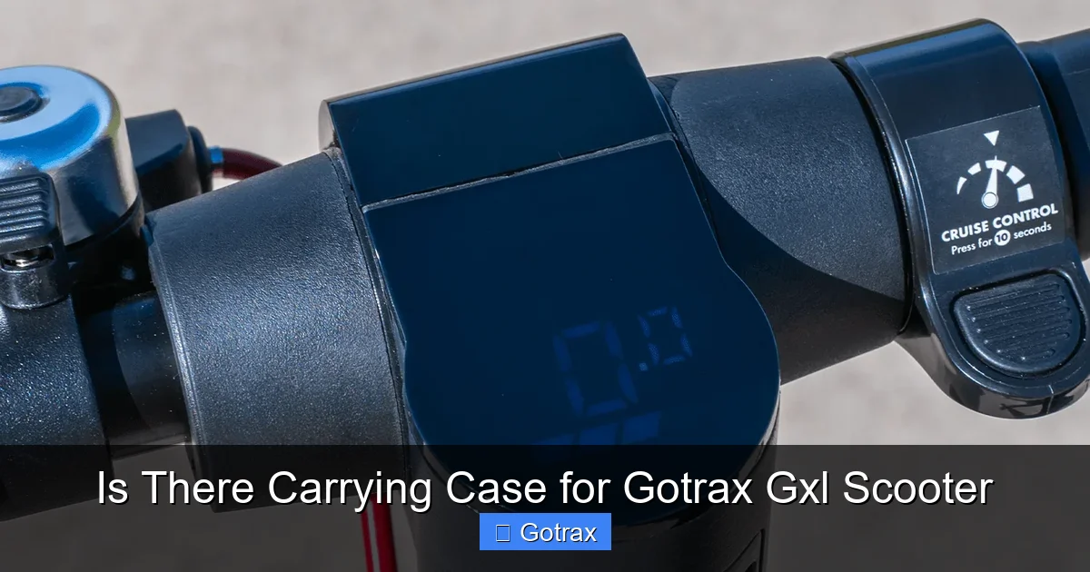 Is There Carrying Case for Gotrax Gxl Scooter