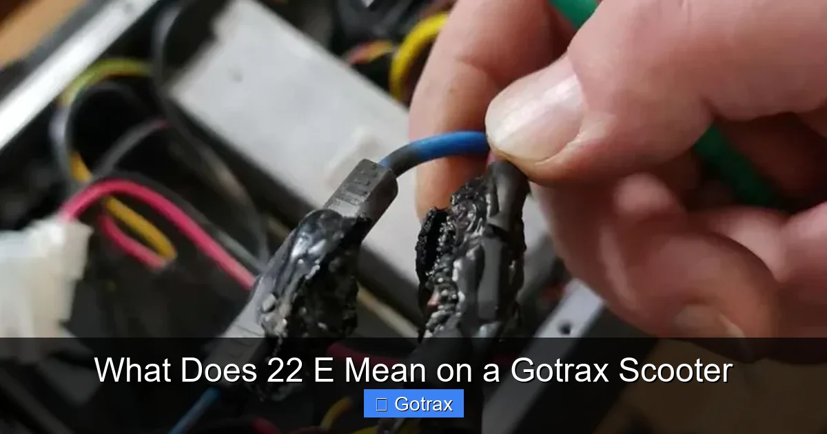 What Does 22 E Mean on a Gotrax Scooter