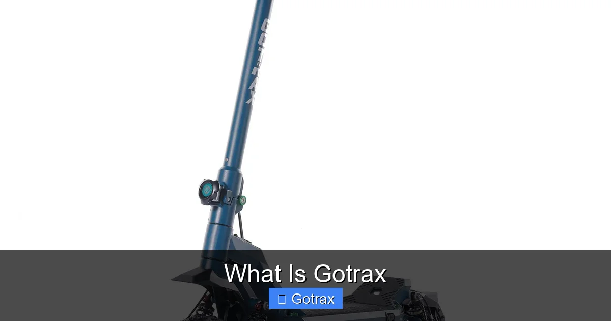 What Is Gotrax