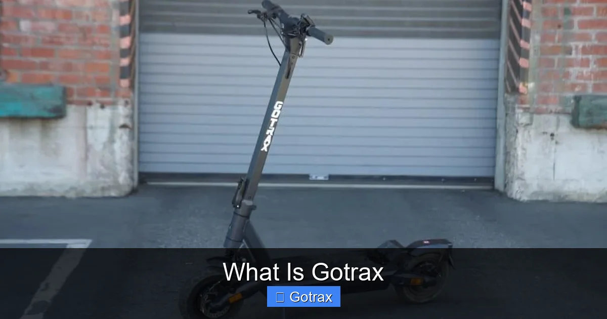 What Is Gotrax