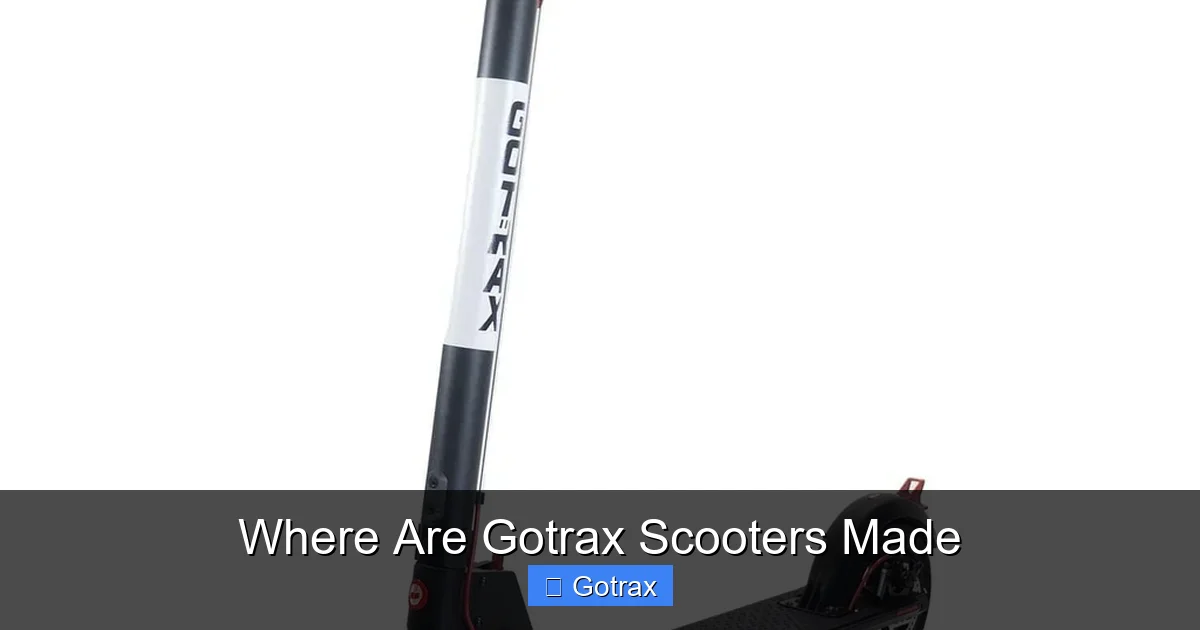 Where Are Gotrax Scooters Made