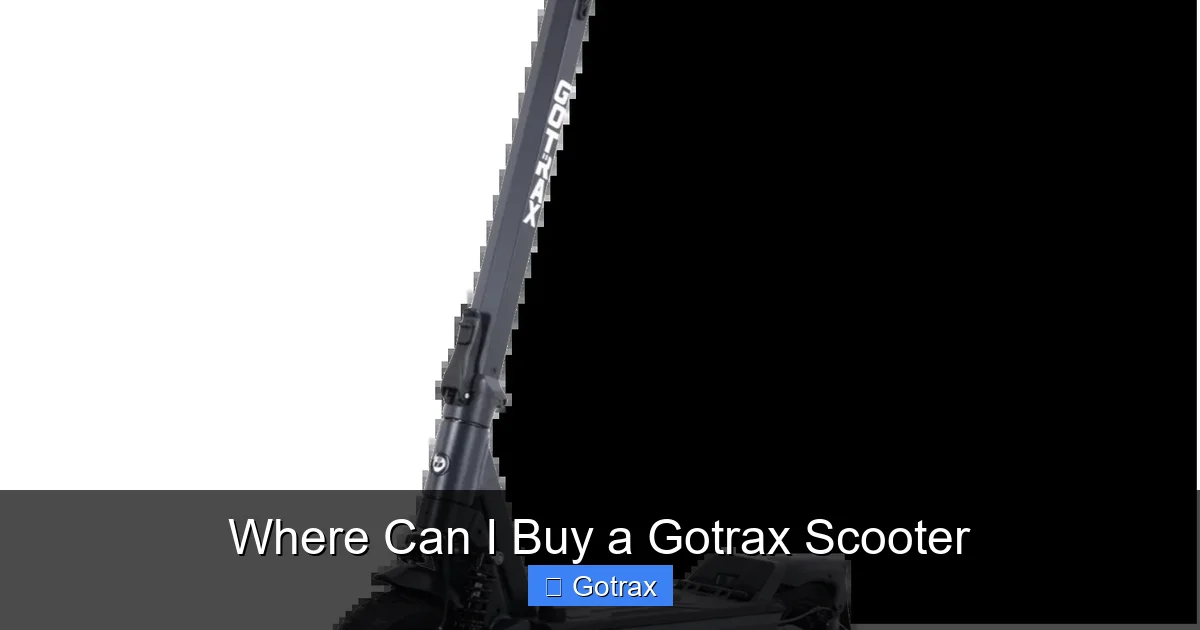 Where Can I Buy a Gotrax Scooter