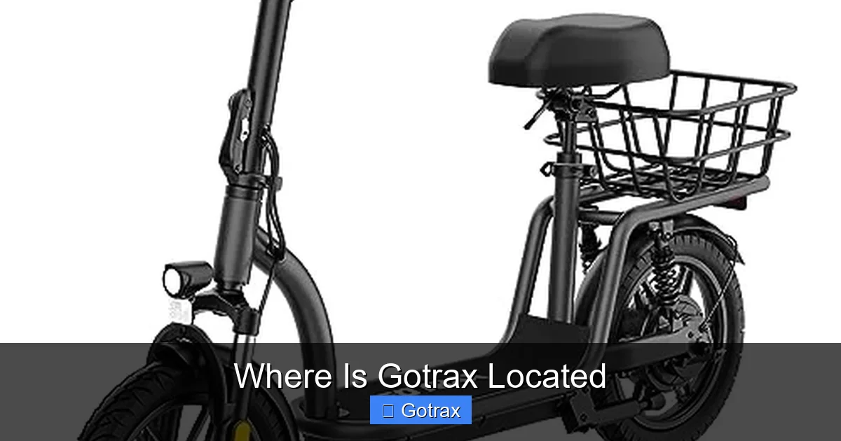 Where Is Gotrax Located