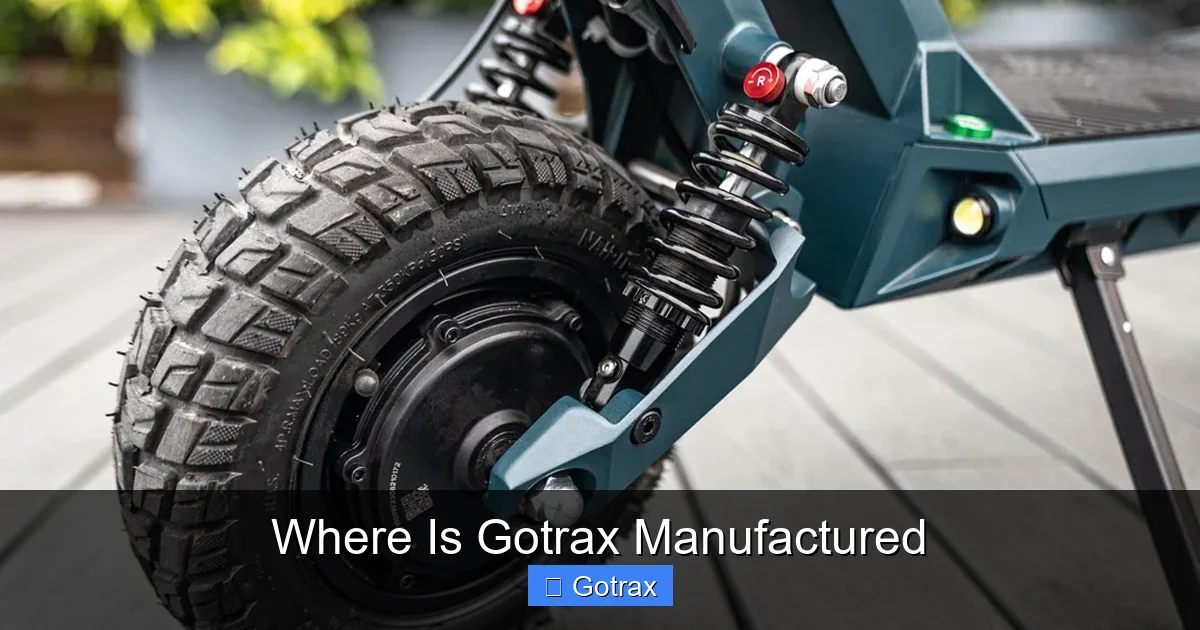 Where Is Gotrax Manufactured